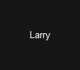 Larry